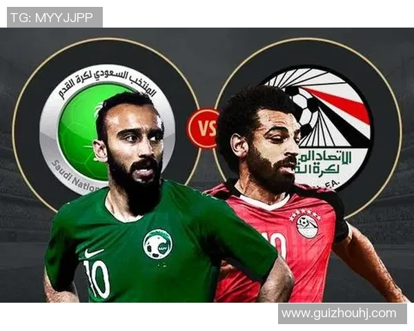 埃及对阵沙特直播频道信息及观看指南详解